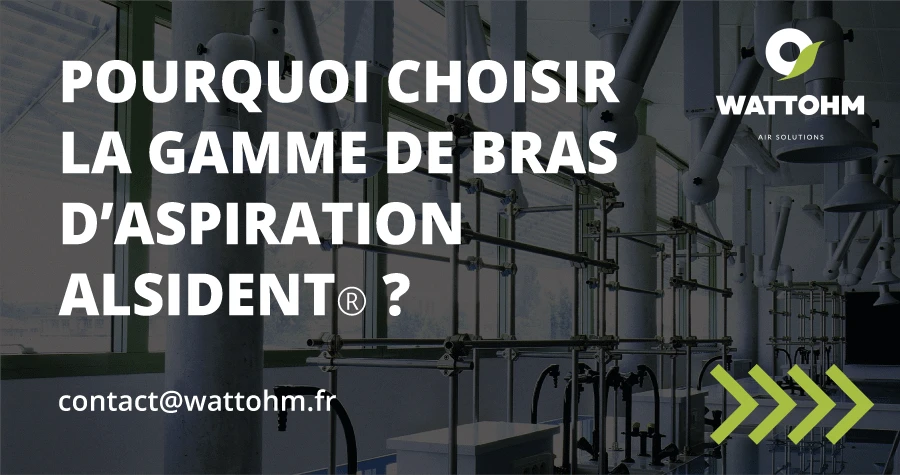 Pourquoi choisir notre gamme de Bras d'Aspiration WATTOHM ?